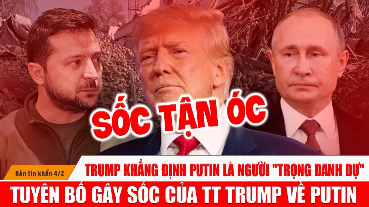 Tổng thống Trump khen ông Putin giữ lời và uy tín ngay sau đòn tập kích hủy diệt vào Ukraine