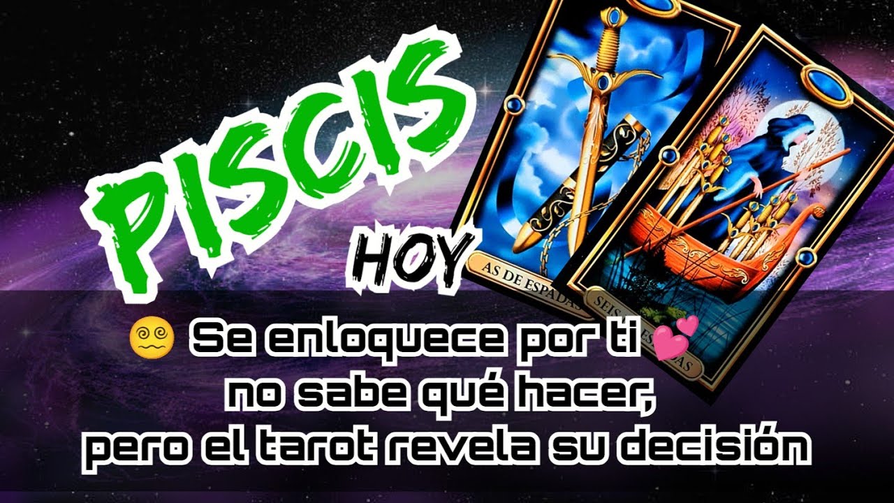 PISCIS HOY ♓ Vives en su mente 😍 duda en hablarte pero no logra resistirse 😱