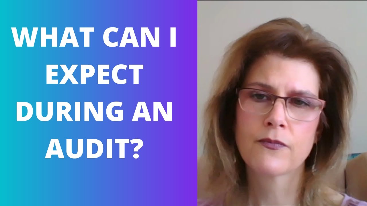 What Can I Expect During an Audit?