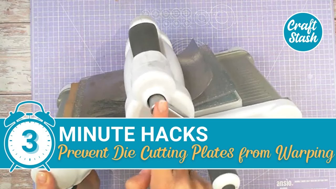 3 Minute Hack -  Prevent Die Cutting Plates from Warping