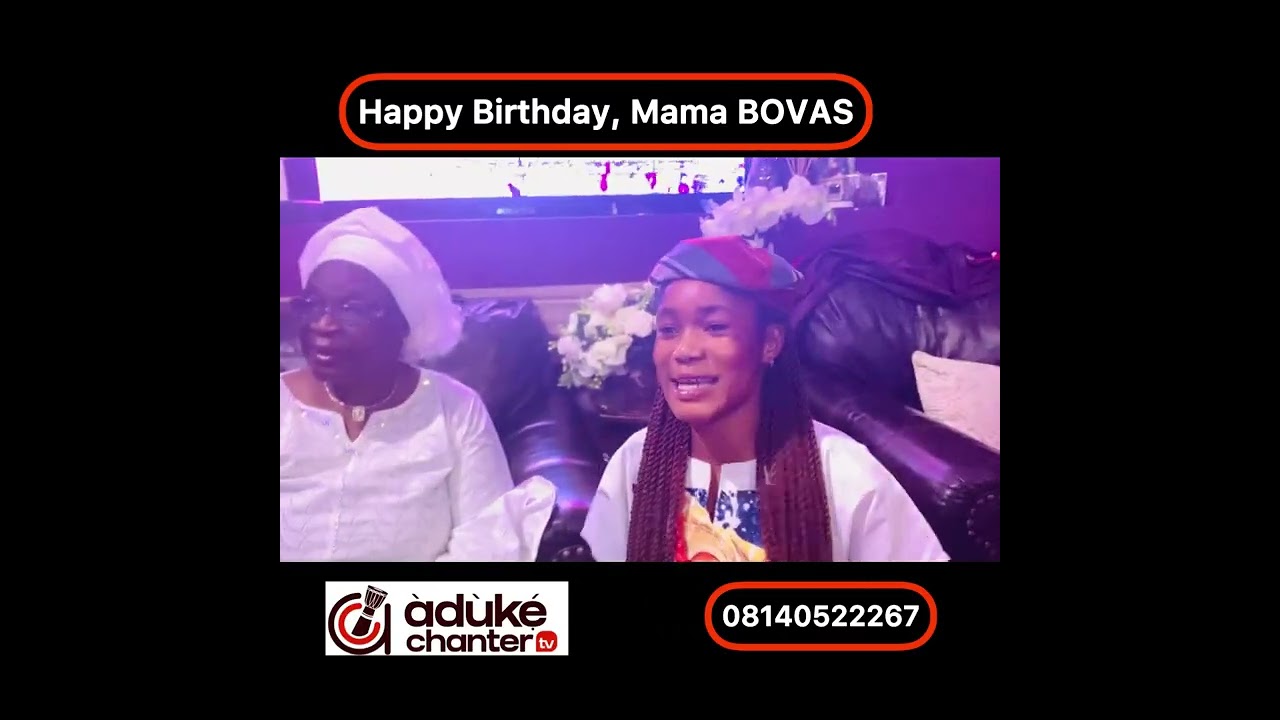 Aduke Chanter at MAMA BOVAS birthday.
