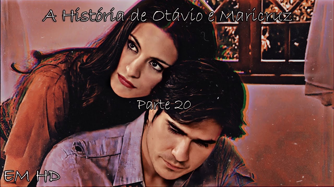 Otávio e Maricruz - Parte 20 | História Completa em HD