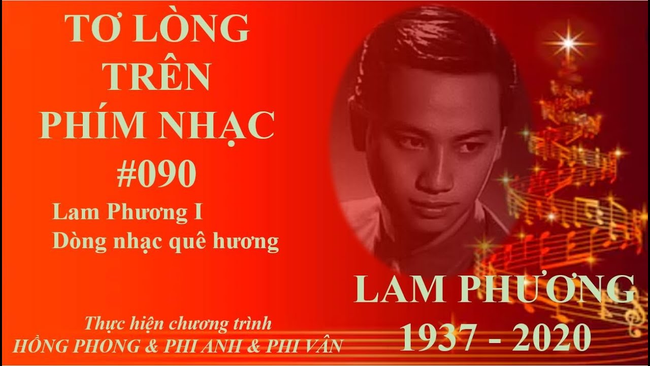 Lam Phuong I - Dòng nhạc tình quê hương - Tơ lòng trên phím nhạc kỳ 090