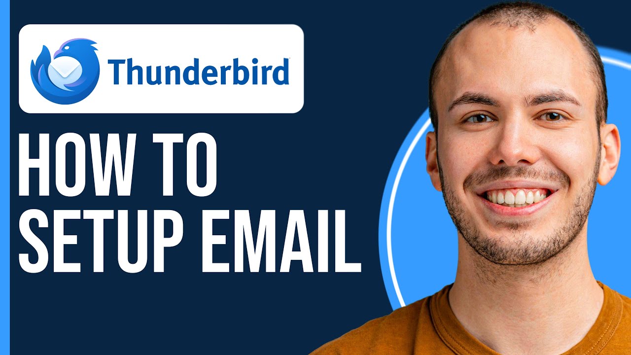 How to Set Up Thunderbird Email (2025) - Full Guide