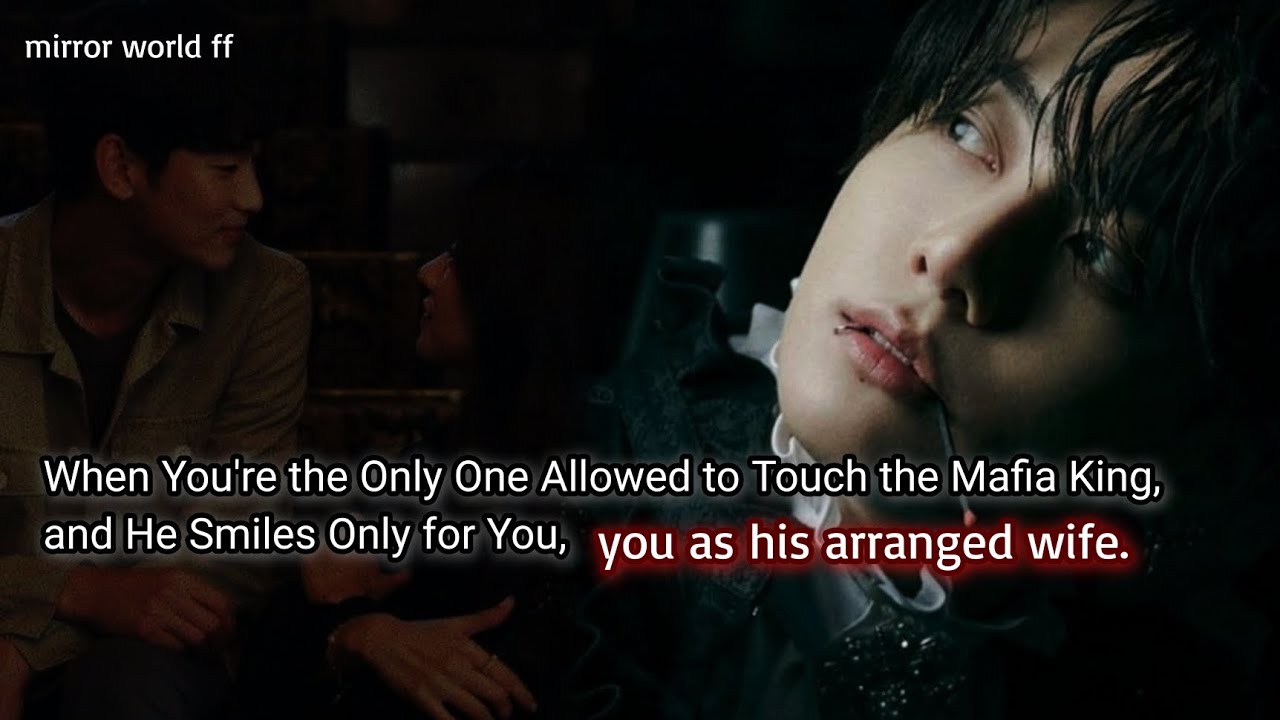 when you're the only one allowed to touch the mafia king and he smiles only for you