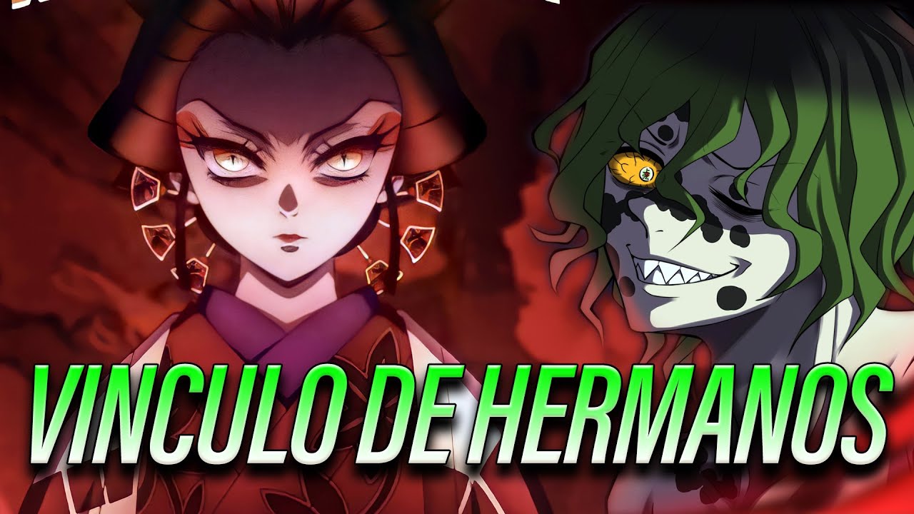 Vinculo de hermanos: El triste pasado de Gyutaro y Daki / Canción Original