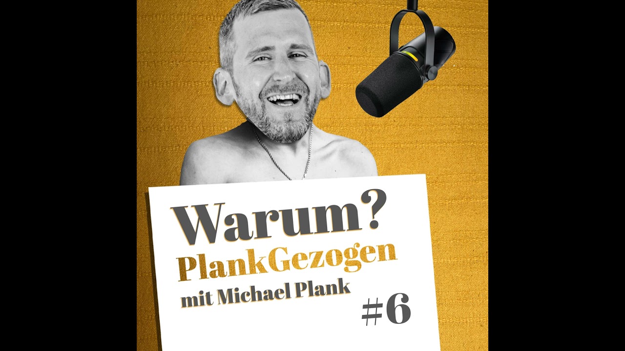 Why all this? In this episode, Michael Plank tells you why he started the podcast PlankGezogen...