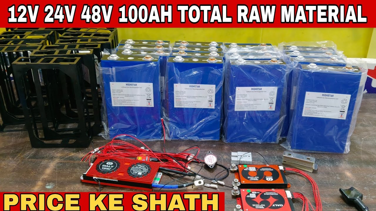 12V 24V 48V 100AH TOTAL RAW MATERIAL/WITH PRICE, A QUALITY CELL ,#TECHNICAL POWER