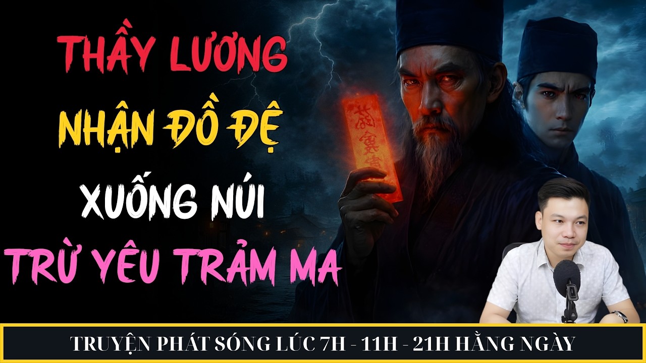 TRUYỆN MA ĐÌNH SOẠN MỚI 2026 : THẦY LƯƠNG XUỐNG NÚI TRỪ YÊU TRẢM MA | MC ĐÌNH SOẠN KỂ CHUYỆN
