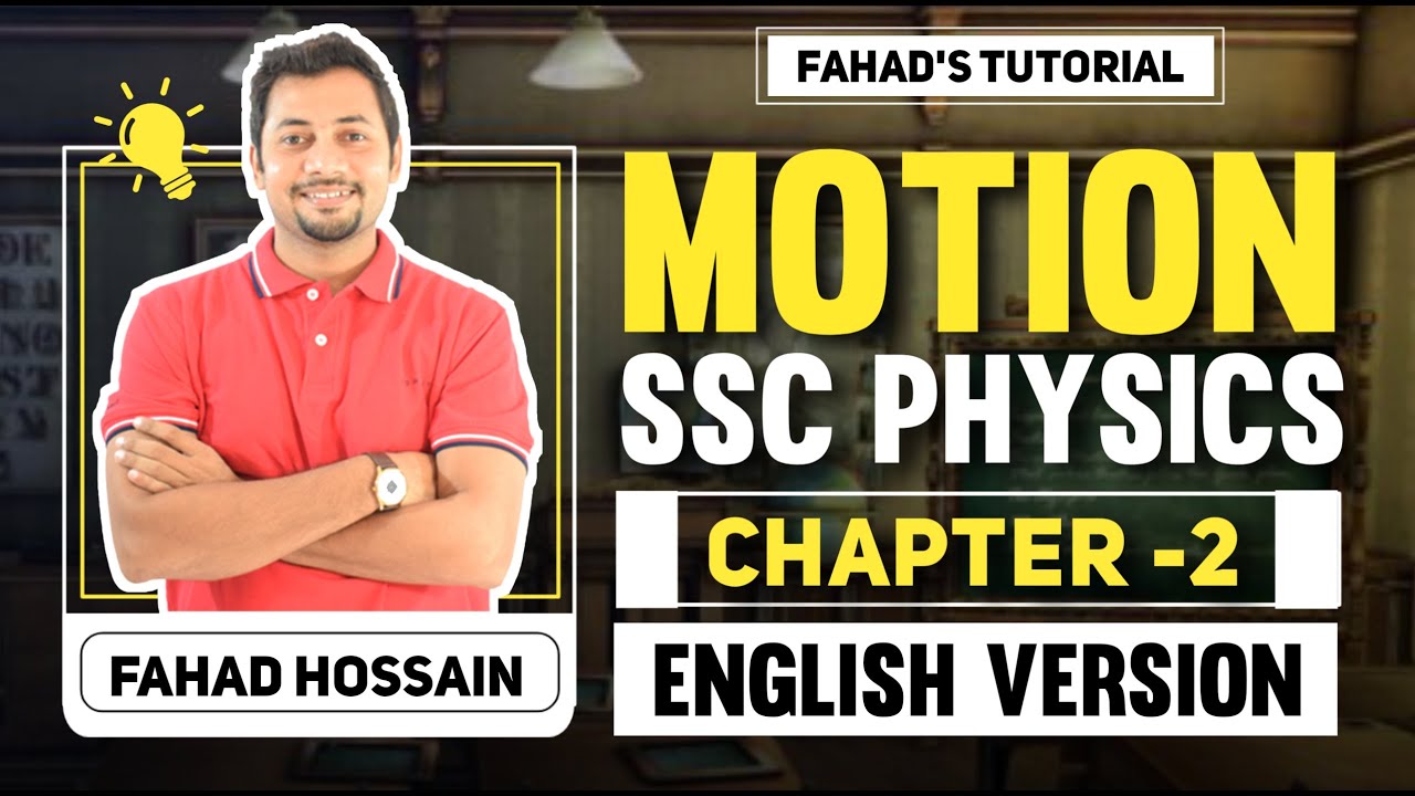 Motion | SSC Physics English Version | Chapter 2 | Bangla Tutorial | Fahad Sir