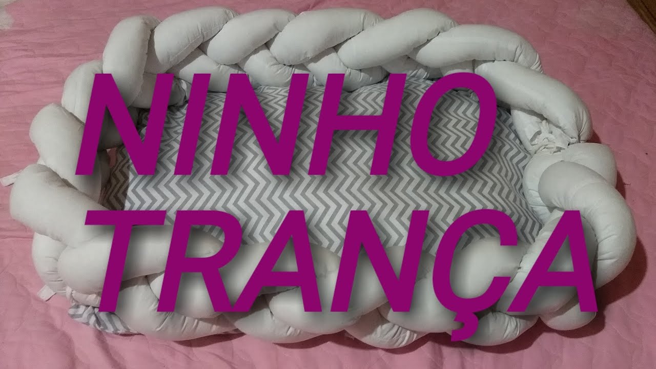 NINHO REDUTOR DE BERÇO TRANÇADO Passo a passo do ninho trança