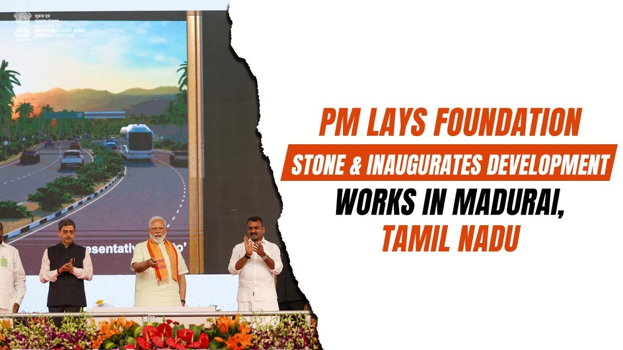 PM Narendra Modi lays foundation stone & inaugurates development works in Madurai, Tamil Nadu