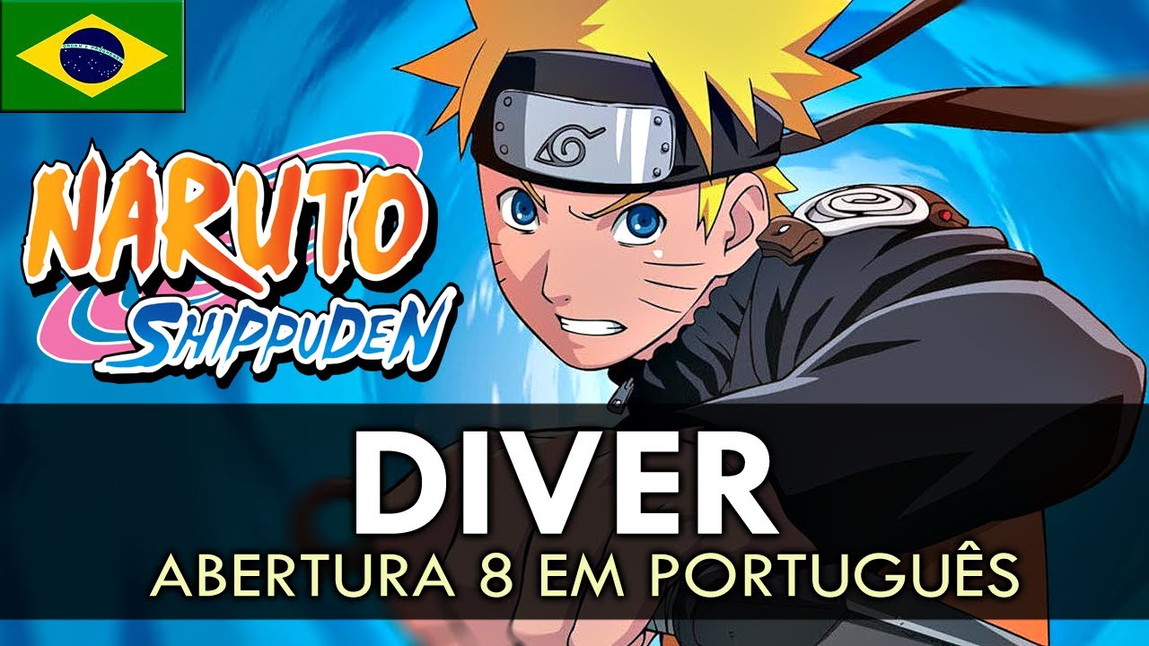 NARUTO SHIPPUDEN - Abertura 8 em Português (Diver) || MigMusic