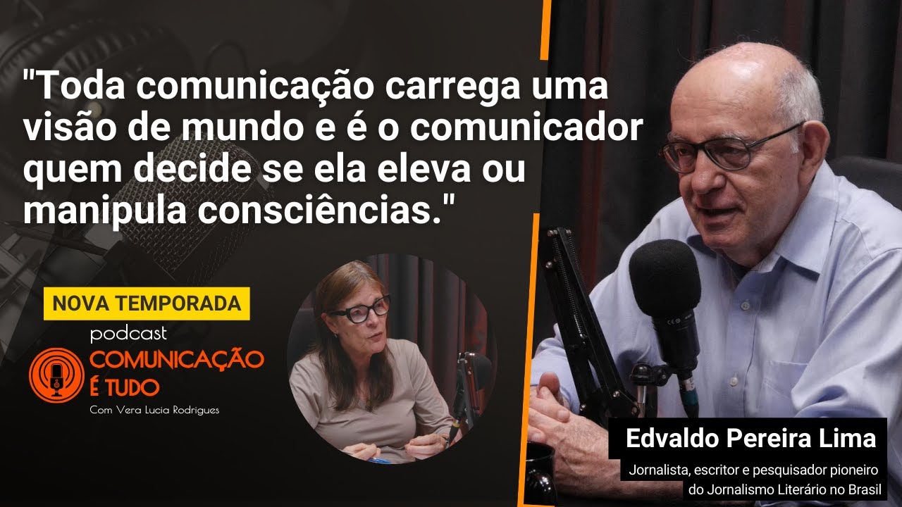 Jornalismo literário e storytelling com Edvaldo Pereira Lima I Comunicação é Tudo