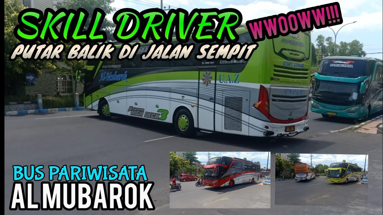 MANTAPPP!!DRIVER BUS DI UJI SAAT  PUTAR BALIK DI JALANAN KOTA || BUS PARIWISATA AL MUBAROK