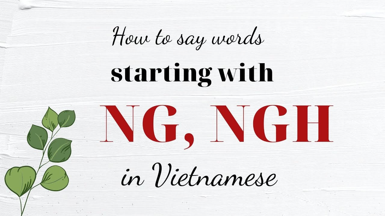 How to say NG at the beginning of words (e.g.Nguyễn) in Vietnamese