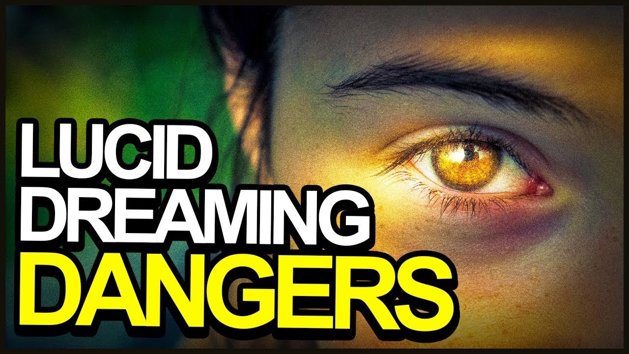 Is Lucid Dreaming Dangerous?
