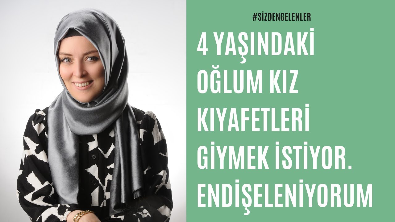 4 YAŞINDAKİ OĞLUM KIZ KIYAFETLERİ GİYMEK İSTİYOR. ENDİŞELENİYORUM | Hatice Kübra Tongar