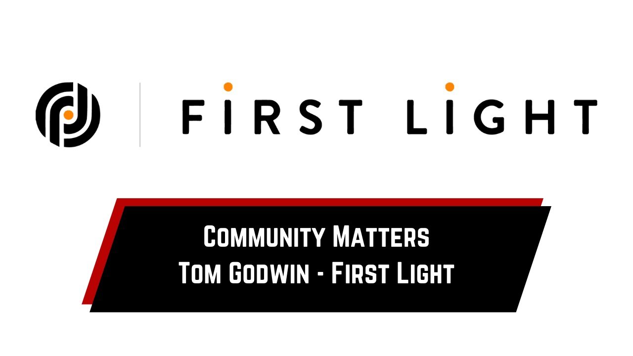 First Light&rsquo;s Mission to Educate and Empower Communities - Full Interview with Tom from First Light