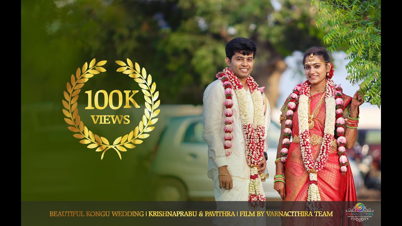 Beautiful Kongu Wedding | Krishna prabhu & pavithra | Film by VARNACITHIRA