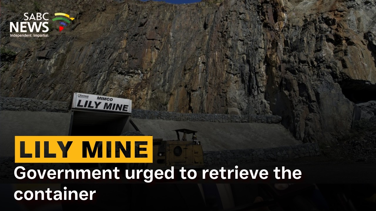 Lily Mine Disaster | Government urged to retrieve the container