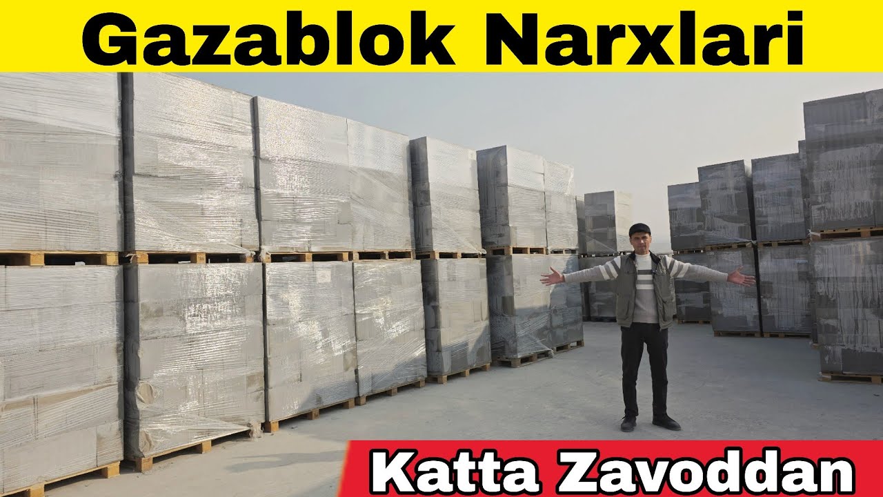 Katta Zavotdan Gazablok Narxlari | Газаблок нархлари