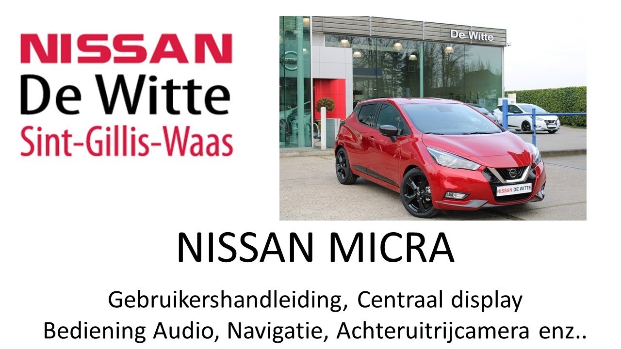 Nissan Micra instructievideo, Audio, Navigatie en Achteruitrijcamera