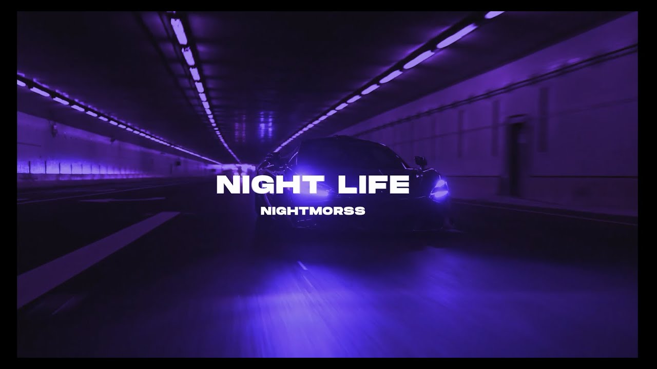 NIGHTMORSS - NIGHT LIFE