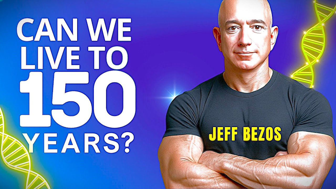 Jeff Bezos&rsquo;s Longevity Project !! We Really LIVE to 150 YEARS ?