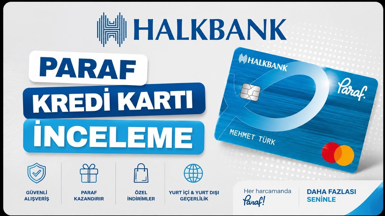 Halkbank Paraf Kredi Kartı İnceleme
