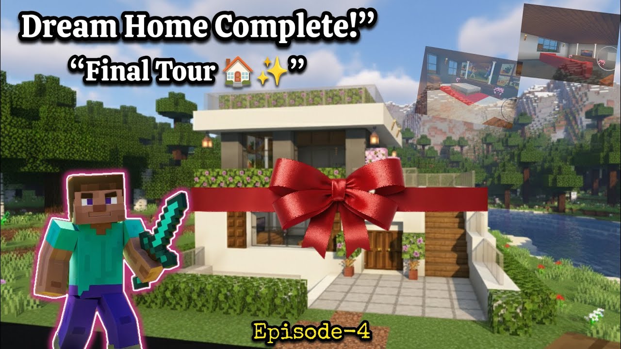 Final touch and Grand tour || Minecraft dream home episode-4 || #like #share #subscribe 