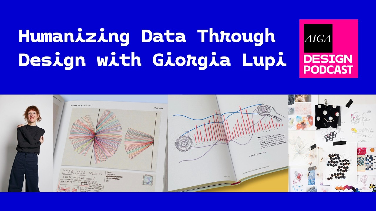 Humanizing Data Through Design with Giorgia Lupi (AIGA Design Podcast)
