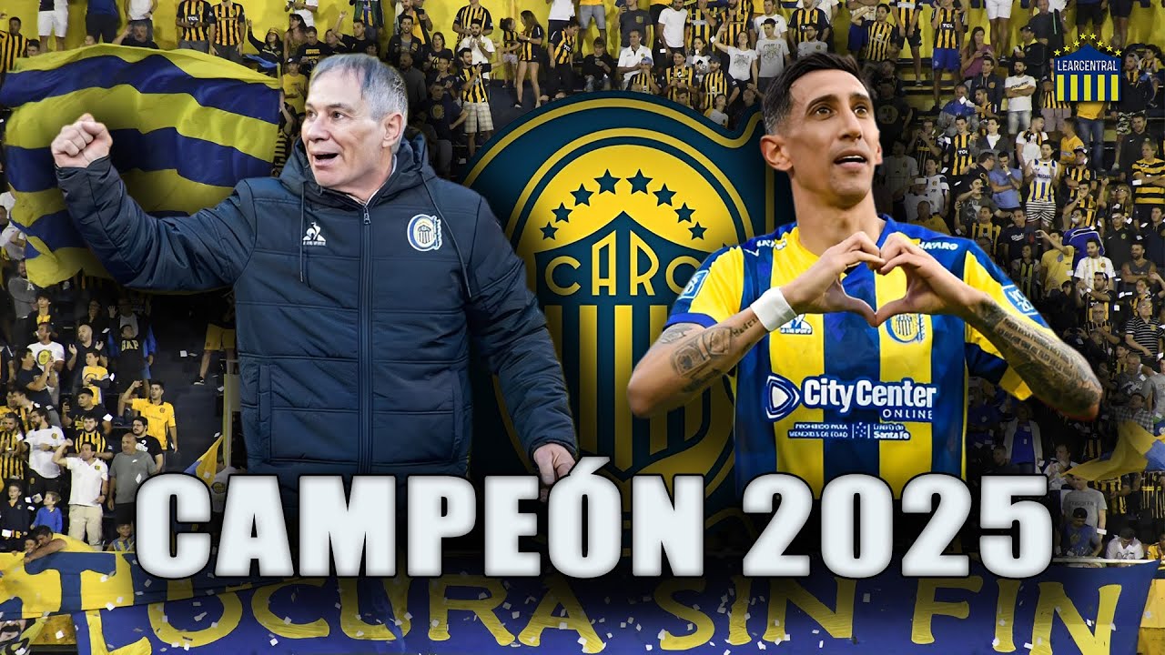 ⭐️ ROSARIO CENTRAL CAMPE&Oacute;N 2025 - LA PEL&Iacute;CULA.