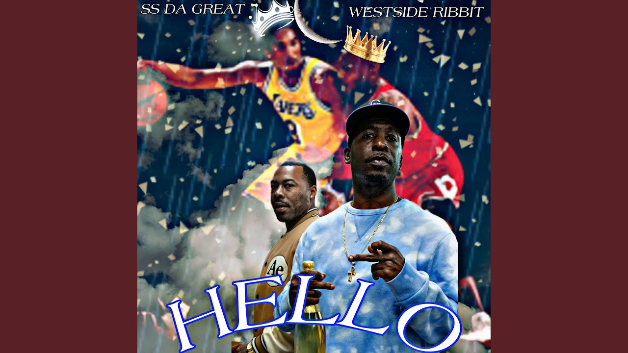 HELLO (feat. Westside ribbit & SS da great)