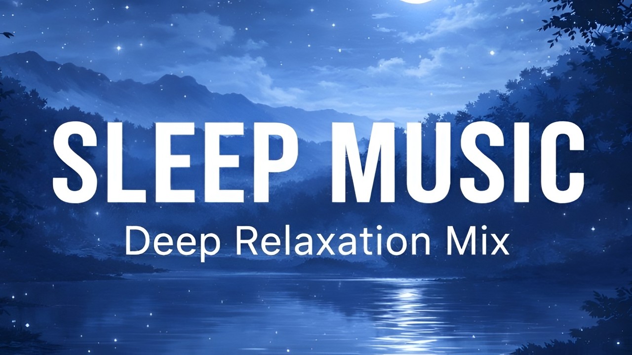 it's late, time to sleep. - music for sleep.