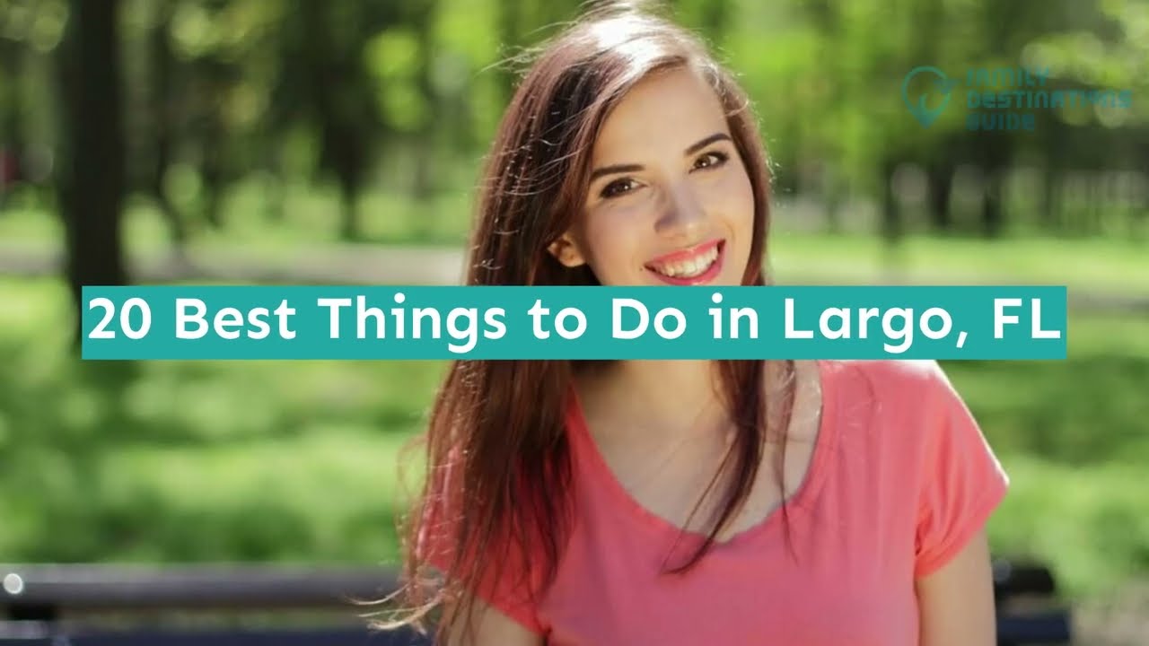 20 Best Things to Do in Largo, FL