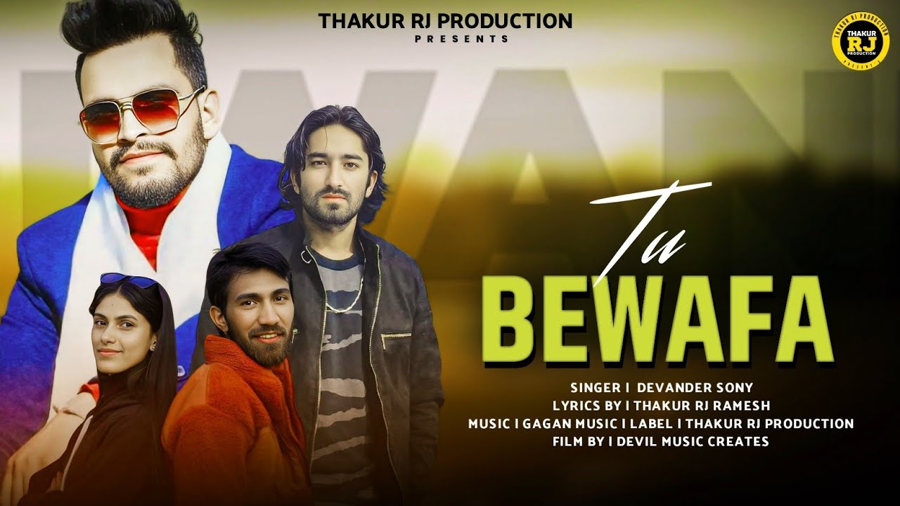LATEST LOVE SONG 💔TU BEWAFA ||DEVENDER SONI||DJ GAGAN|| THAKUR RJ PRODUCTION....
