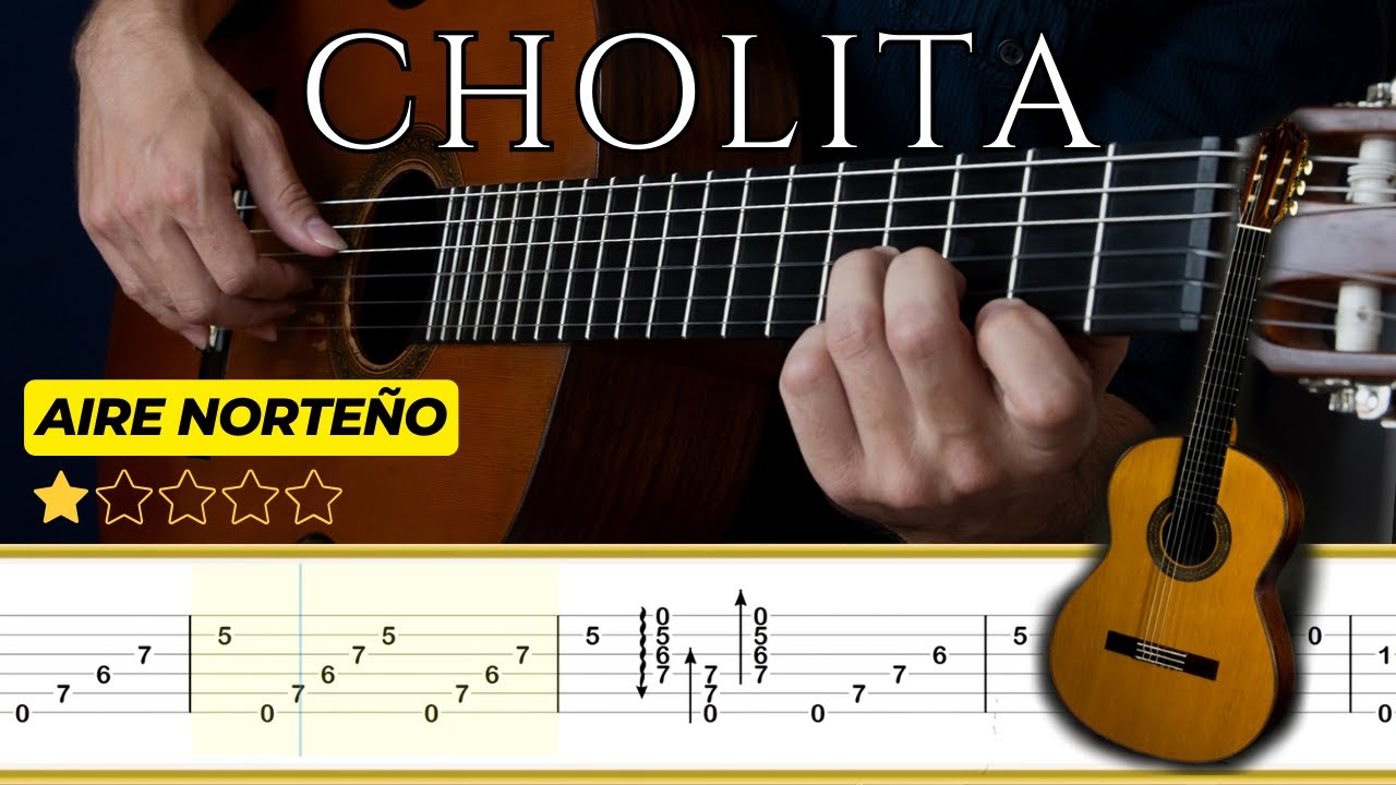 CHOLITA (Aire Norteño) 🎸 Héctor Ayala || Tutorial para Guitarra Clásica + TABS
