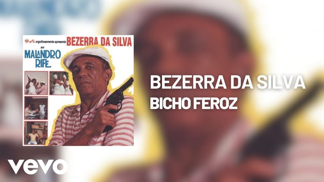 Bezerra Da Silva - Bicho Feroz (Áudio Oficial)