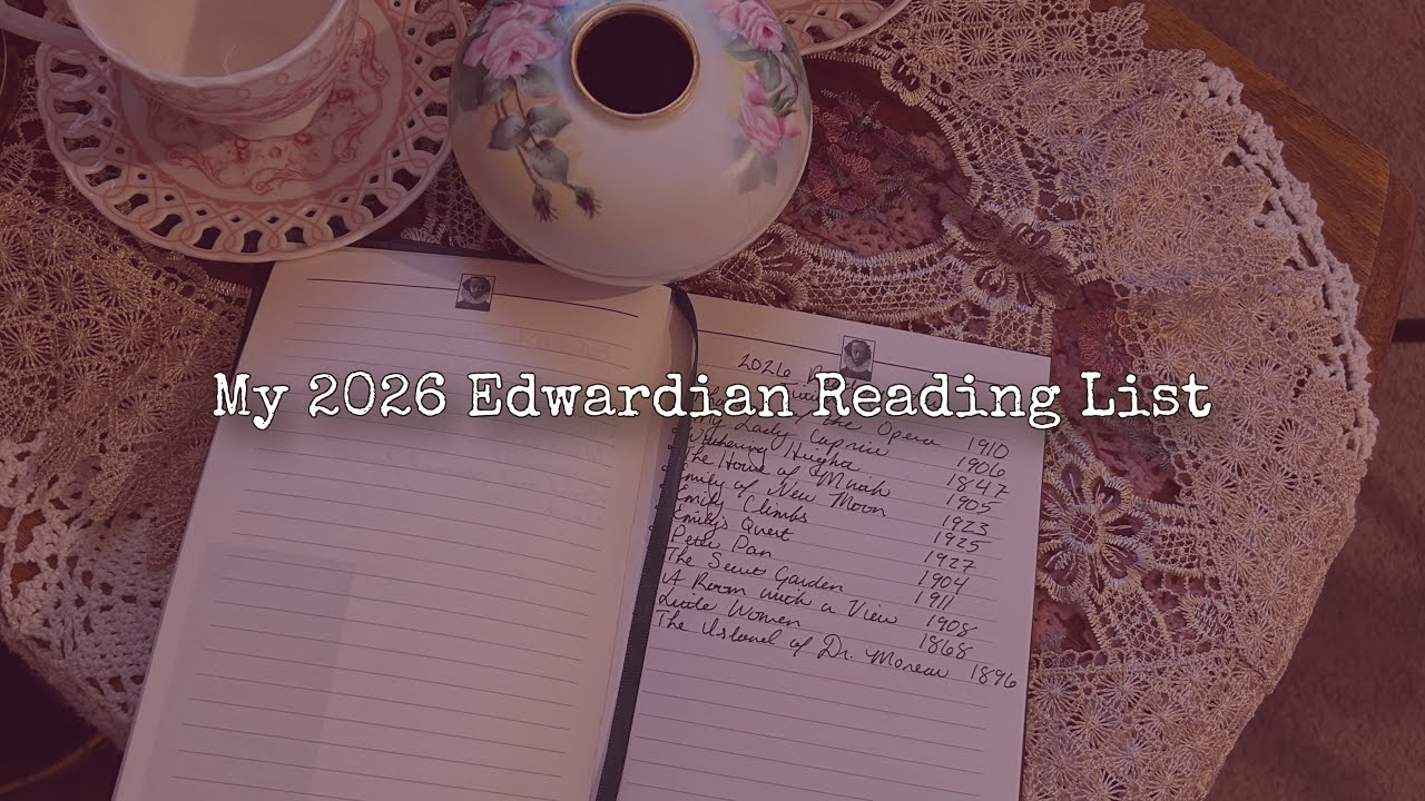 My 2026 Edwardian Reading List