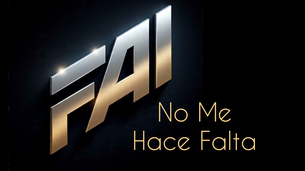 Grupo FAI - No Me Hace Falta __Reggaeton Romántico _ letra ( Iver) 