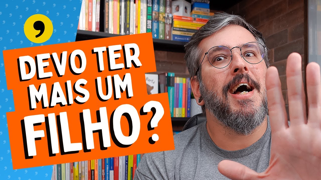 Como Decidir Ter Mais Filhos? | Paizinho, Vírgula!