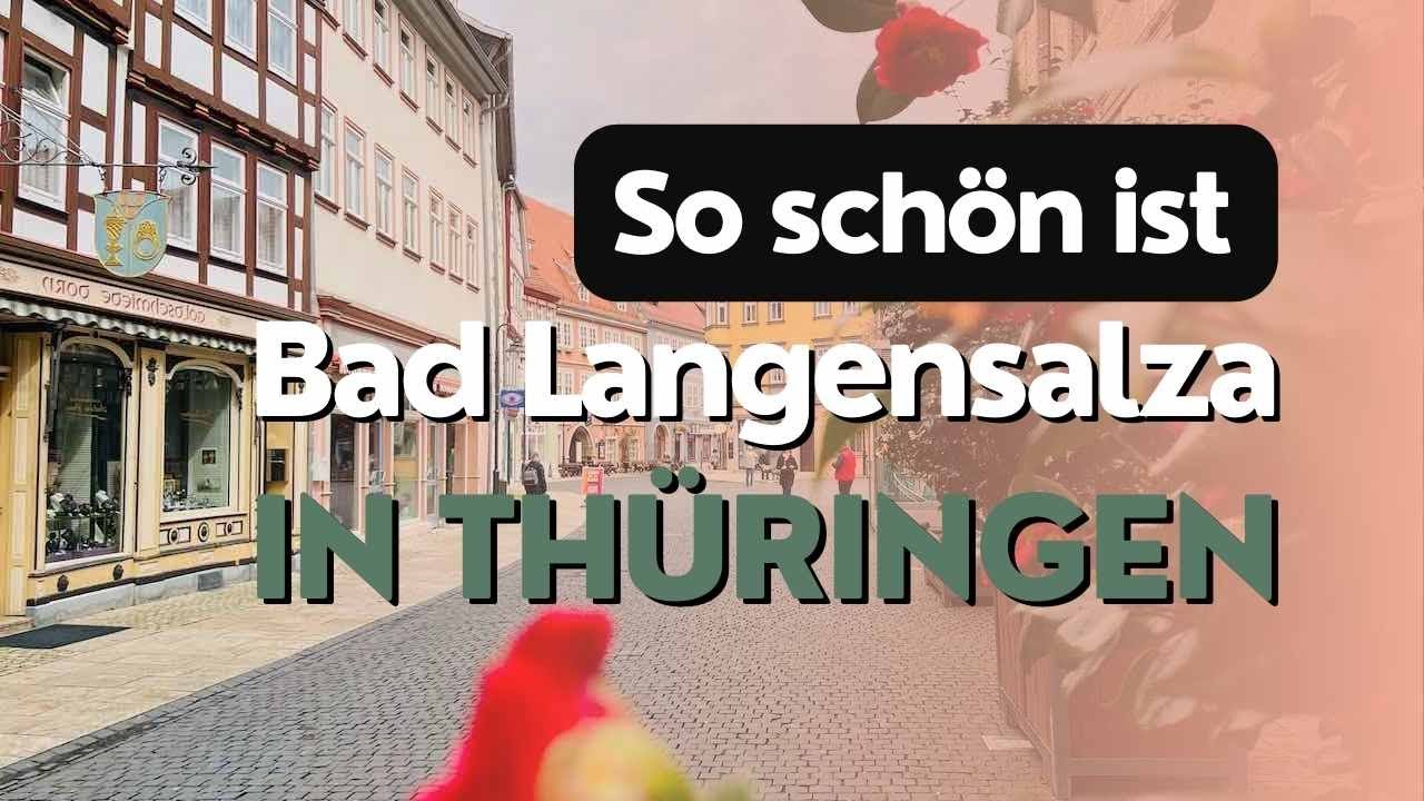 😍 So schön ist Bad Langensalza in Thüringen - 10 Sehenswürdigkeiten für deinen Stadtrundgang
