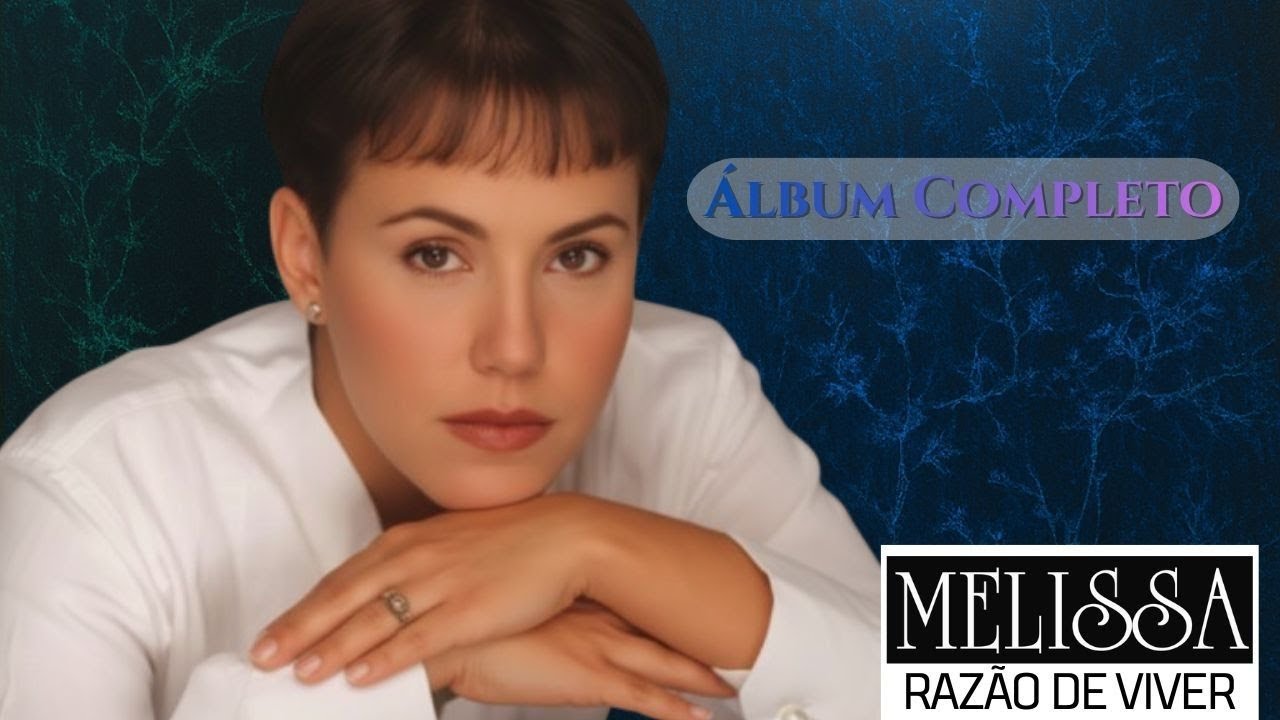 Melissa - Razão De Viver  (Completo) - 1993