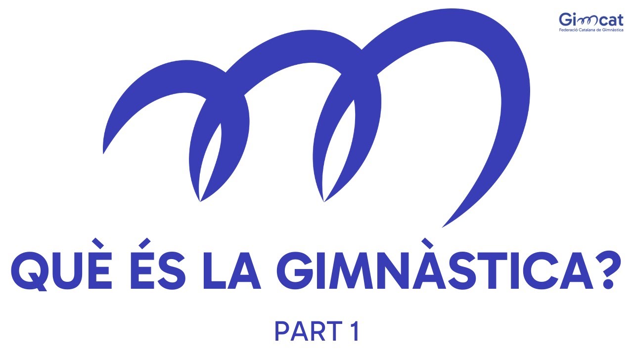 Què és la gimnàstica? (Part 1)