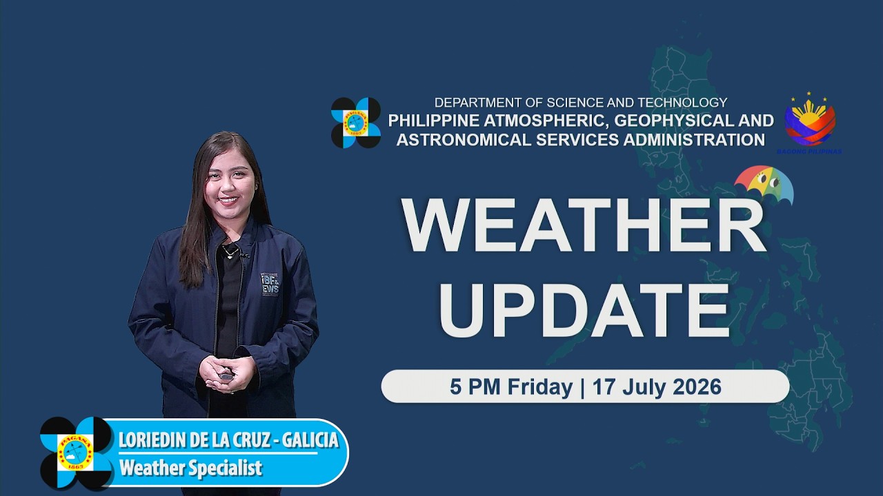 Public Weather Forecast issued at 5:00 PM | July 17, 2026 - Friday
