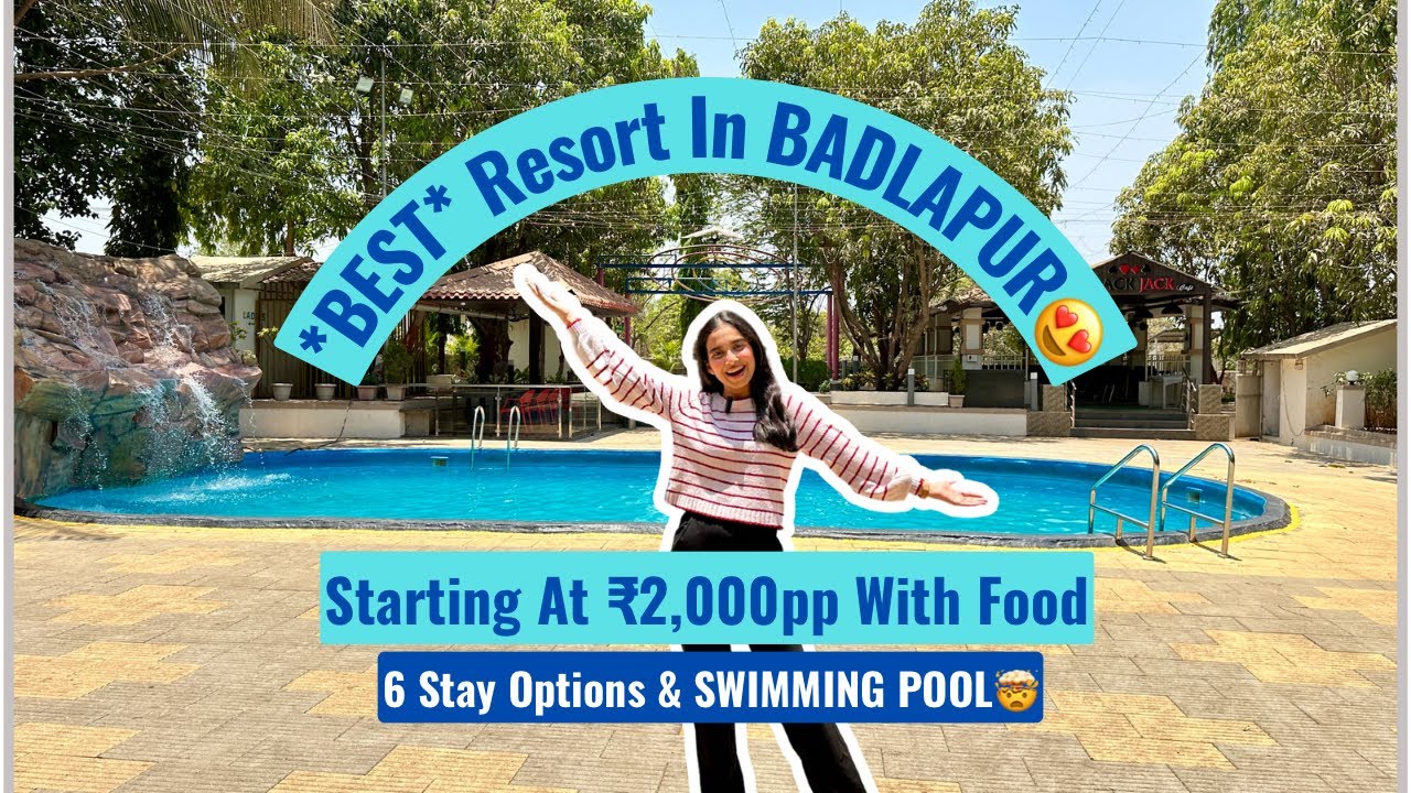 Best Budget Resort in BADLAPUR with Swimming Pool| All Meals included| Prices starting at just 2,000