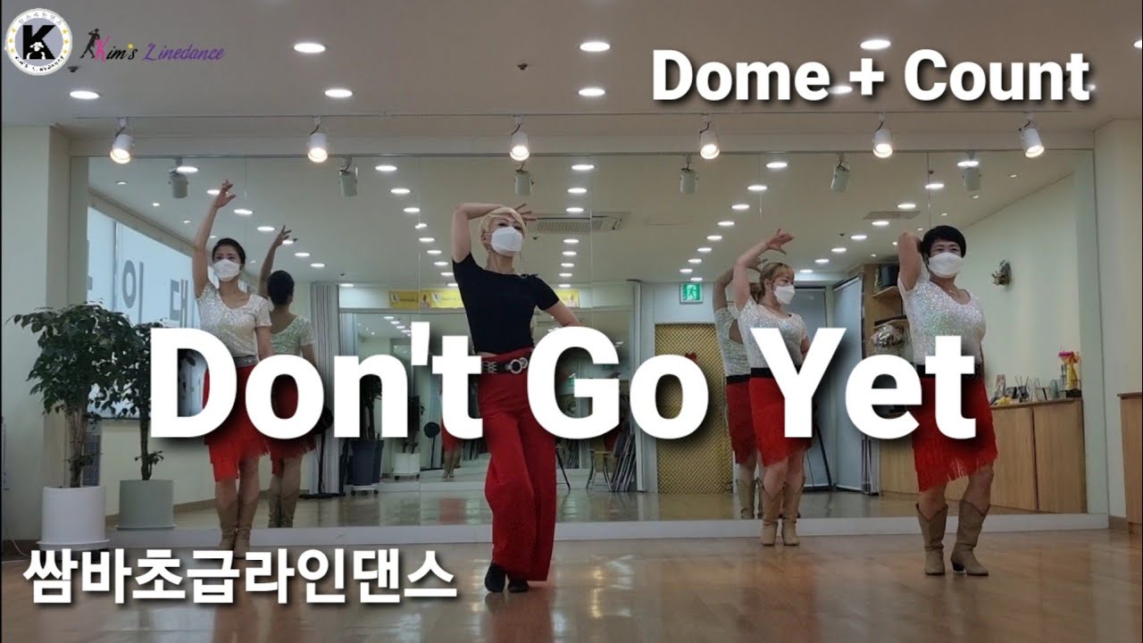 Don't Go Yet Linedance Samba Camila Cabello 초급쌈바라인댄스 킴스라인댄스 [Choreo: Heejin Kim]