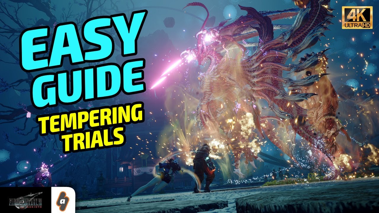 ALL Tempering Trials EASY GUIDE: Step-by-Step Breakdown | FF7 Rebirth