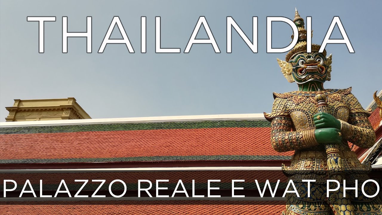 THAILANDIA: cosa devi sapere prima di visitare il Palazzo Reale e il Wat Pho a Bangkok | Travel Duo